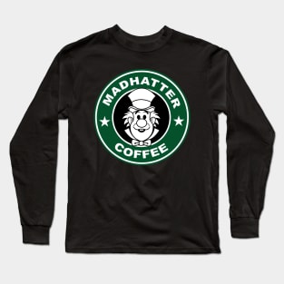 Madhatter Coffee Long Sleeve T-Shirt